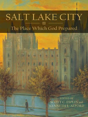 cover image of Salt Lake City: The Place Which God Prepared